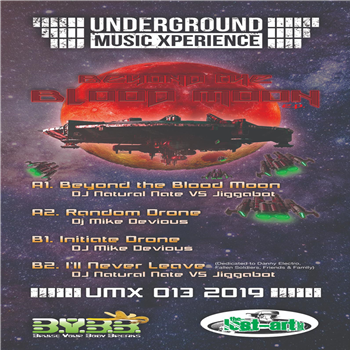 Natural Nate vs Jiggabot and DJ Mike Devious - Bloodmoon EP - Underground Music Xperience