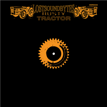 LostSoundBytes - Rusty Tractor - Demord Enregistrements LostSoundBytes - Rusty Tractor - Demord Enregistrements