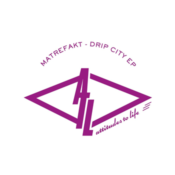 Matrefakt - Drip City EP - ATL Records