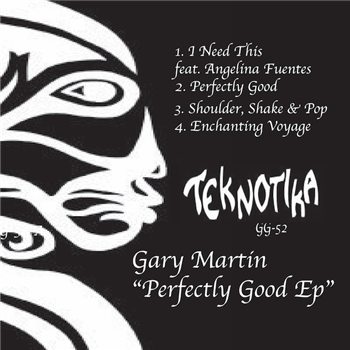 Gary Martin - Perfectly Good EP - Teknotika