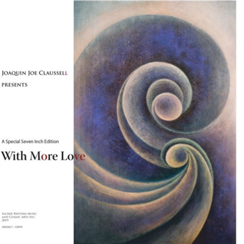 Joaquin Joe Claussell - With More Love - Sacred Rhythm Music