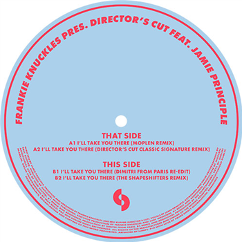 Frankie Knuckles pres Director’s Cut feat Jamie Principle - I’ll Take You There - SOSURE MUSIC