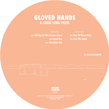Gloved Hands - A Great Long Pause - Night Young