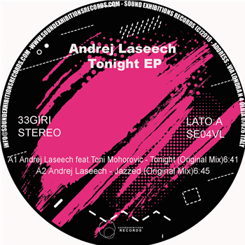 Andrej Laseech feat. Toni Mohorovic - Tonight - Exhibitions Records Andrej Laseech feat. Toni Mohorovic - Tonight - Exhibitions Records