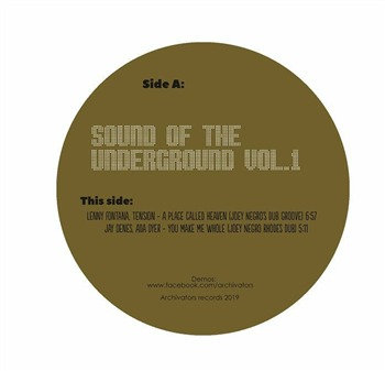 Joey NEGRO / FRANKIE KNUCKLES / JULIAN SANZA / JAY DENES / LENNY FONTANA / TENSION / ADA DYER / SATOSHI TOMIIE / ANDREA MENDEZ - Sound of the Underground Vol 1 (Joey Negro mixes) - Archivators