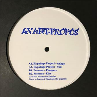 HYPALLAGE PROJECT AND POTOMAC - AVANT-PROPOS RECORDS