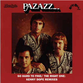 Pazazz  - So Hard To Find/The Right One (Kenny Dope Remixes) - Kay-Dee Records