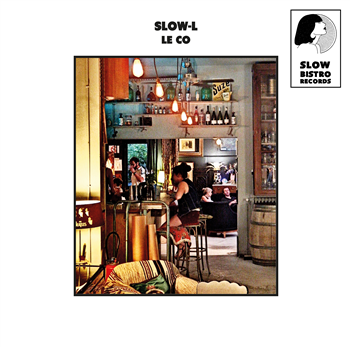 Slow-L - Slow Bistro records