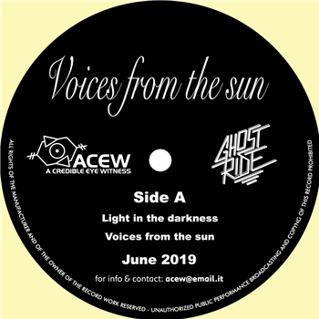 A Credible Eye Witness & Ghost Ride - Voices From The Sun - ACEW