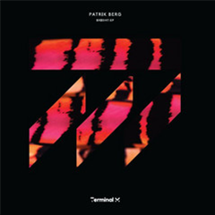 Patrik Berg - Bright EP - Terminal M Records
