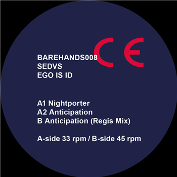 SEDVS - Ego Is ID Feat REGIS remix - BARE HANDS SEDVS - Ego Is ID Feat REGIS remix - BARE HANDS
