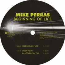 MIKE PERRAS - Beginning Of Life - FLASH FORWARD