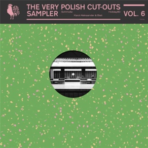 THE VERY POLISH CUT-OUTS VOL. 6 - VA - The Very Polish Cut-Outs THE VERY POLISH CUT-OUTS VOL. 6 - VA - The Very Polish Cut-Outs