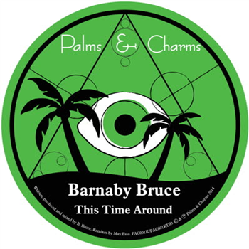 Barnaby Bruce - This Time Around - PALMS & CHARMS