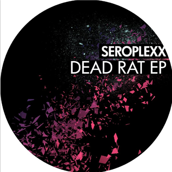 Seroplexx - Dead Rat - Break New Soil