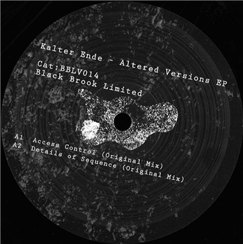 Kalter Ende - Altered Versions EP - Black Brook Limited Kalter Ende - Altered Versions EP - Black Brook Limited