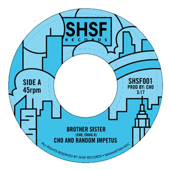 Cho & Random Impetus - BROTHER SISTER - SHSF Cho & Random Impetus - BROTHER SISTER - SHSF