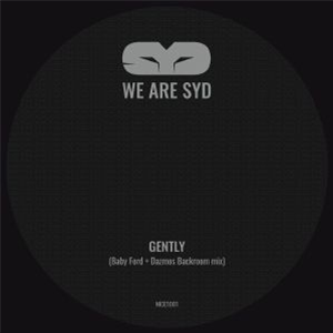 WE ARE SYD - Gently (Baby Ford/Dazmos Mixes) - Nice 1