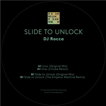 DJ ROCCA - SLIDE TO UNLOCK 12" - Roam Recordings