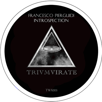 Francesco Pierguidi - Introspective. (Lorry_D & Giorgio Gigli remixes) - Trivmvirate