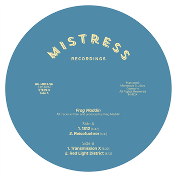 FRAG MADDIN - MISTRESS 13 - Mistress Recordings