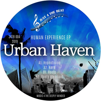 Urban Haven - Human Experience EP - Just 4 The Beat Urban Haven - Human Experience EP - Just 4 The Beat