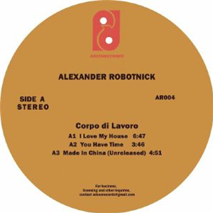 ALEXANDER ROBOTNICK - Corpo Di Lavoro (Camille/Kai Alce mixes) - Adeen US ALEXANDER ROBOTNICK - Corpo Di Lavoro (Camille/Kai Alce mixes) - Adeen US