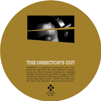 JEFF MILLS - THE DIRECTORS CUT CHAPTER 4 - Axis