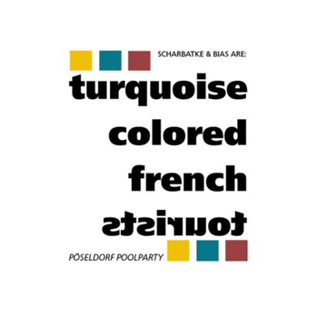 Turquoise Colored French Tourists - Pöseldorf Poolparty - So Glad Records