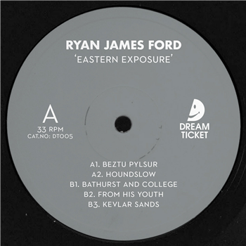 Ryan James Ford - Eastern Exposure - Dream Ticket