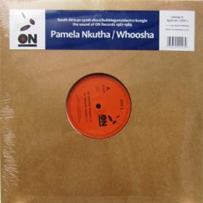 PAMELA NKUTHA / WHOOSHA - ON -THE SOUND OF ON RECORDS 1987-1989 Pt.III - EGOLI RECORDS
