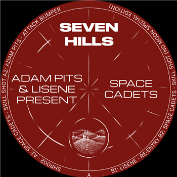 Space Cadets - Adam Pits and Lisene present Space Cadets - Seven Hills