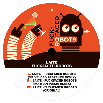 Laite - Fuckfaced Robots - X0X Records