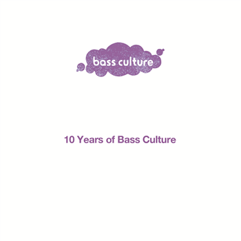 Various Artists - 10 Years of Bass Culture: Part 1 - Bass Culture Records
