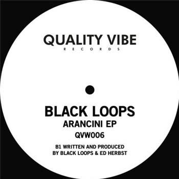 Black Loops - Arancini - Quality Vibe Records Black Loops - Arancini - Quality Vibe Records