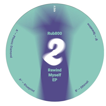 Rub800 - Rewind Myself EP - STILLWELL Rub800 - Rewind Myself EP - STILLWELL