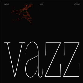 Vazz - Cloud Over Maroma - STROOM RECORDS