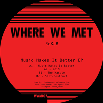 ReKaB - Music Makes It Better EP - Where We Met