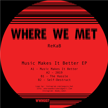 ReKaB - Music Makes It Better EP - Where We Met ReKaB - Music Makes It Better EP - Where We Met