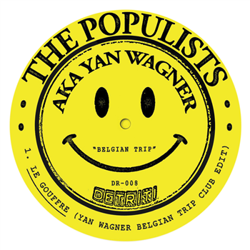 The Populists AKA Yan Wagner - Belgian Trip EP - Detriti Records