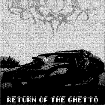 LUZ1E, Dogpatrol, FLOOD, Bielefeld Murder Boys - Return of the Ghetto - GHETTO TRAXX