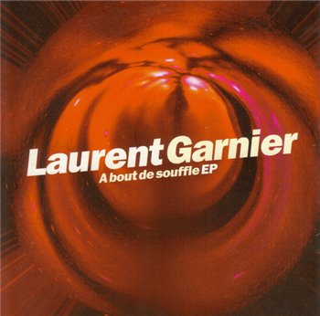Laurent Garnier - A Bout De Souffle E.P. - Wagram