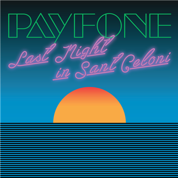 Payfone - Last Night In Sant Celoni - Leng Records