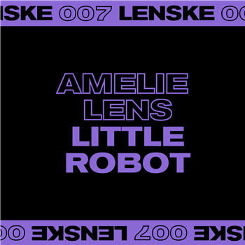 AMELIE LENS - LITTLE ROBOT EP - LENSKE