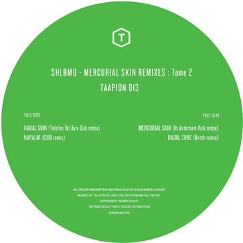 Shlømo - Mercurial Skin remixes : Tome 2 - Taapion Records Shlømo - Mercurial Skin remixes : Tome 2 - Taapion Records