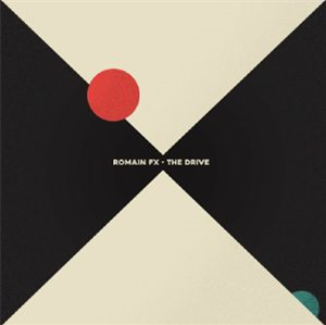 ROMAIN FX - The Drive EP - Fauve