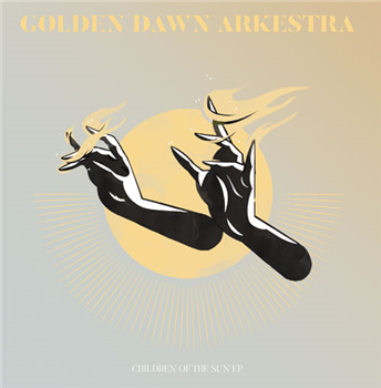 Golden Dawn Arkestra - Children of the Sun EP - Razor-N-Tape