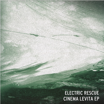 Electric Rescue - Cinema Levita EP - VIRGO