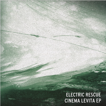 Electric Rescue - Cinema Levita EP - VIRGO Electric Rescue - Cinema Levita EP - VIRGO
