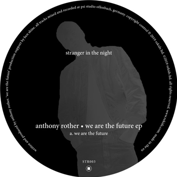 Anthony Rother - We Are The Future EP - Stranger in The Night